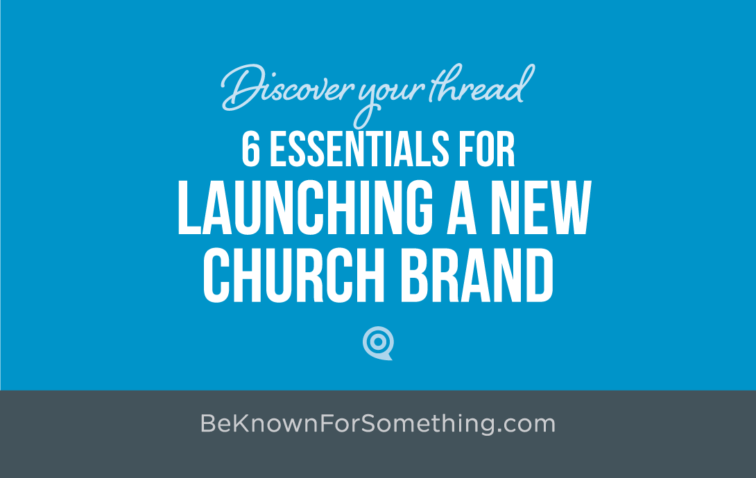 Essentials for Launching a New Church Brand