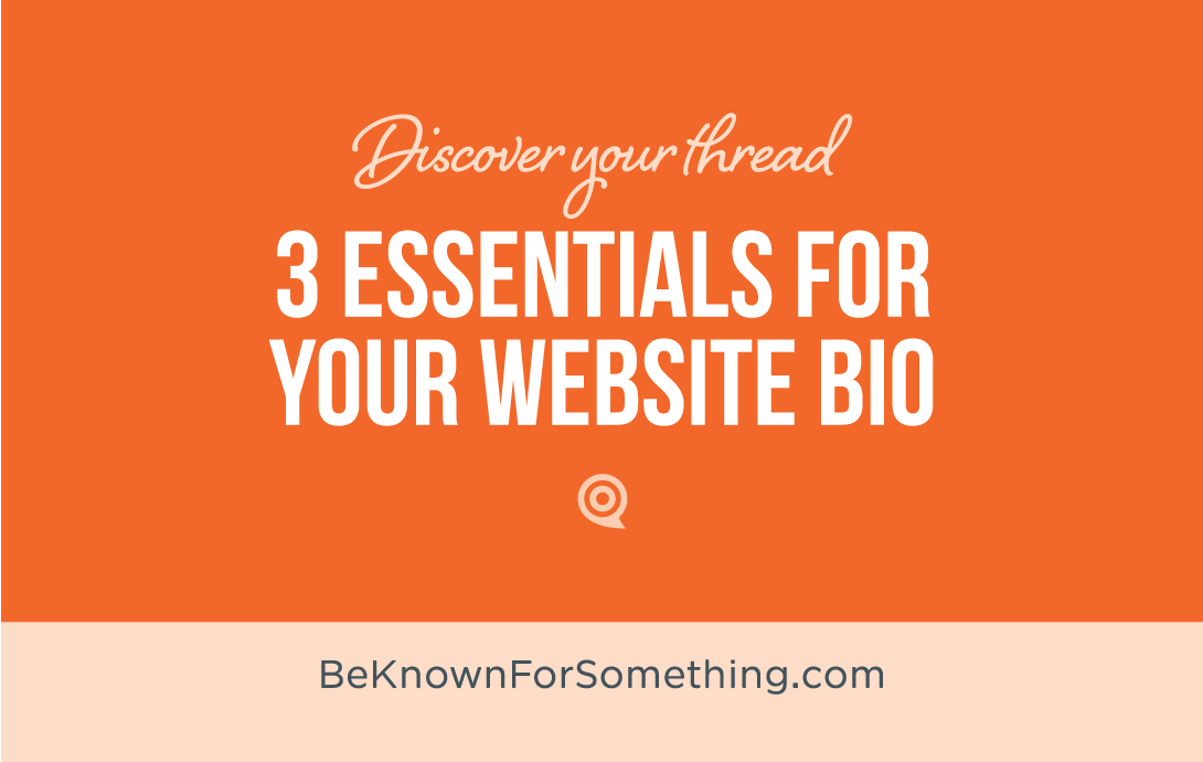 3 Essentials for your Website Bio