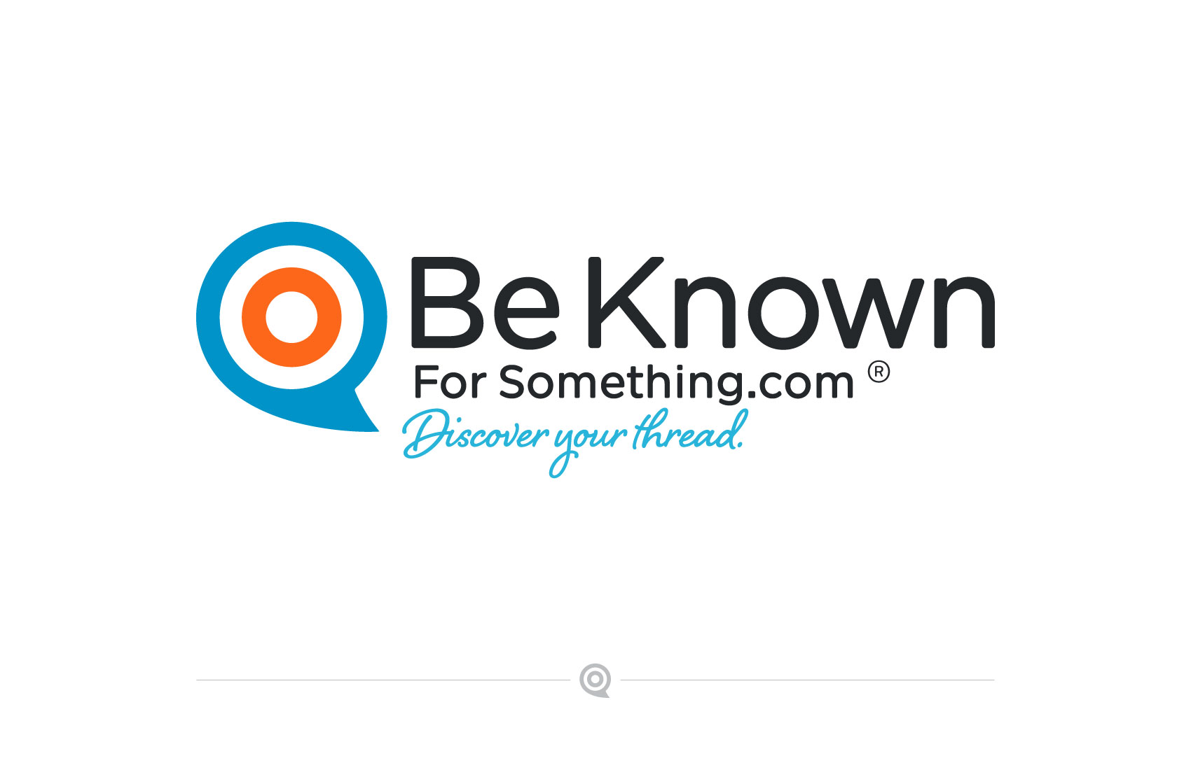 Be Known for Something Church Branding | Discover your thread.