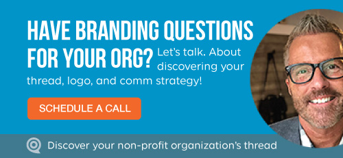 Have Non-Profit Organization Branding Questions?