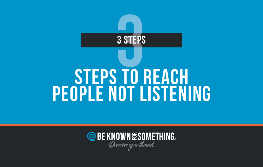 Reach People Not Listening
