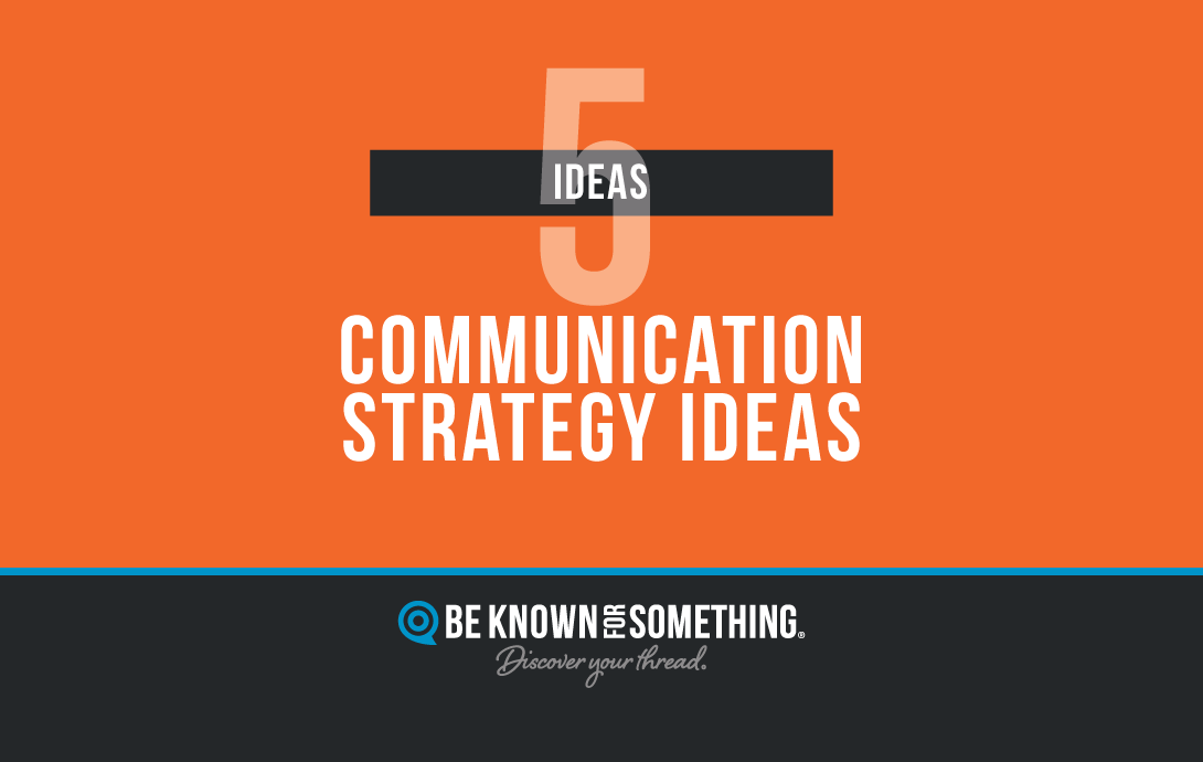 Communication StrategyI deas