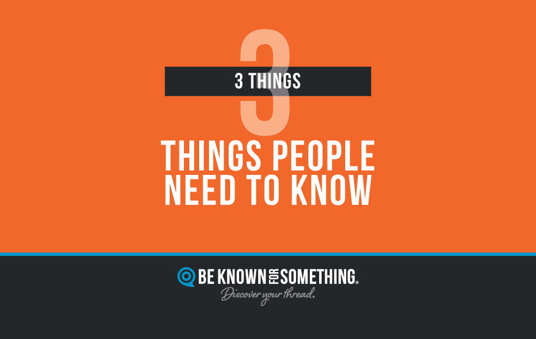 Things People need to know.